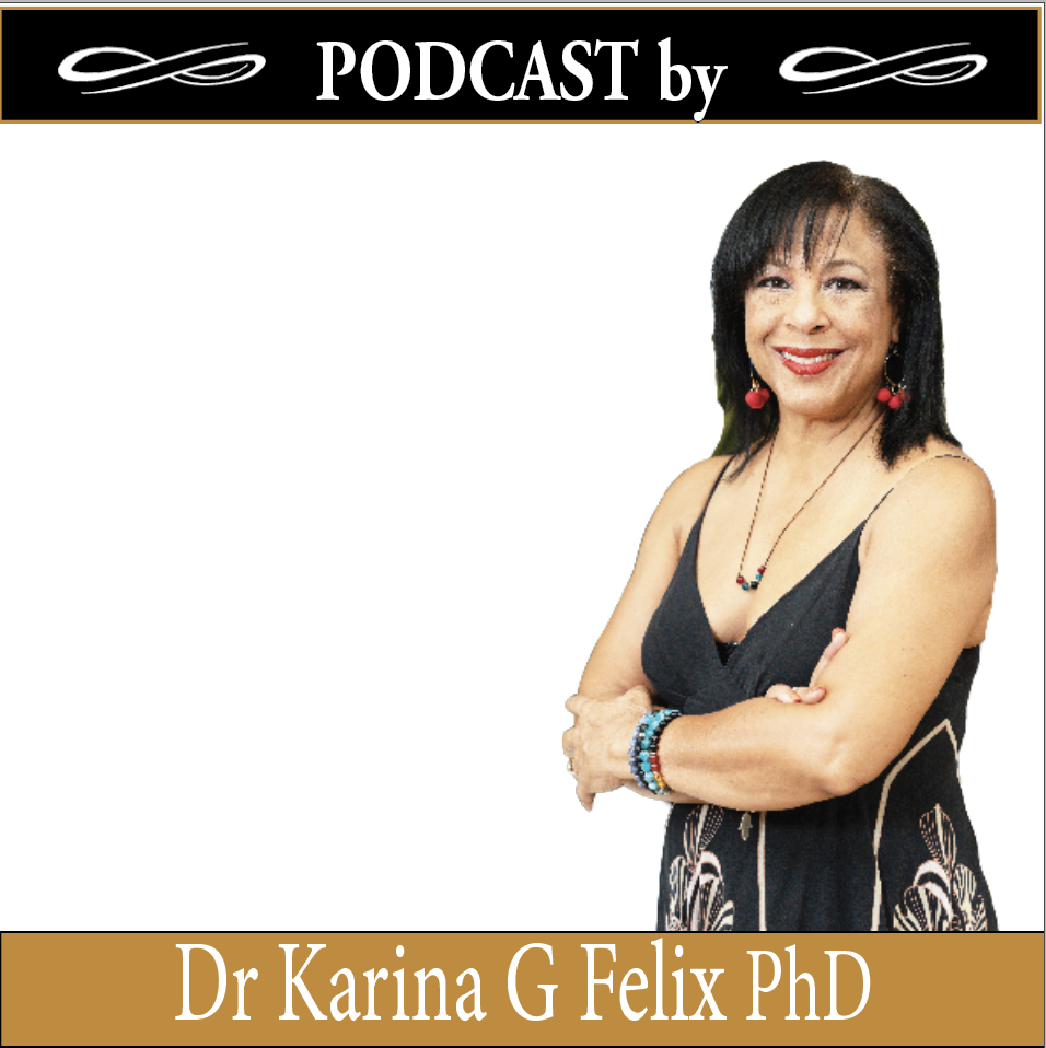 The Dr Karina Felix Podcast